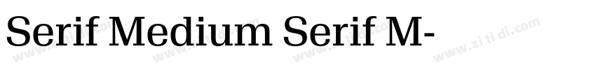 Serif Medium Serif M字体转换 Serif Medium Serif M字体转换